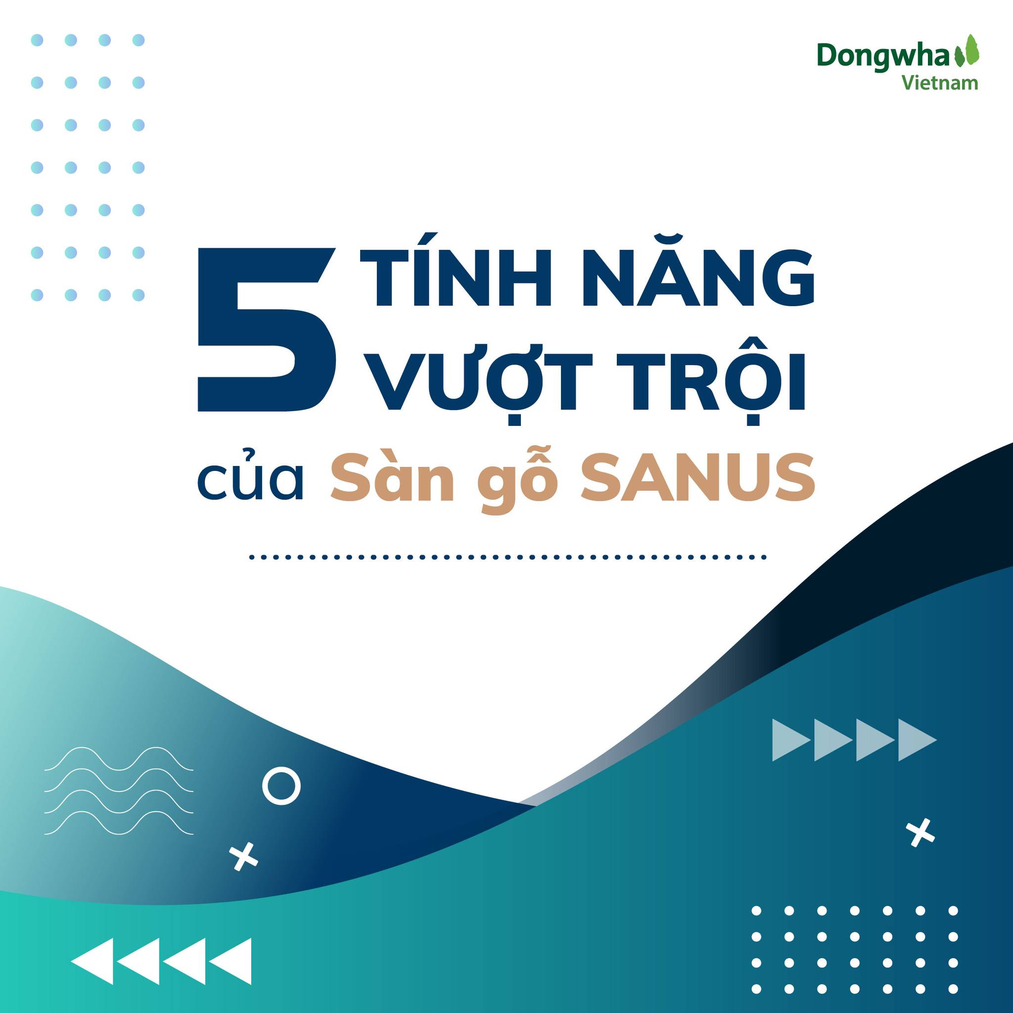 5 tính năng vượt trội của Sàn gỗ SANUS